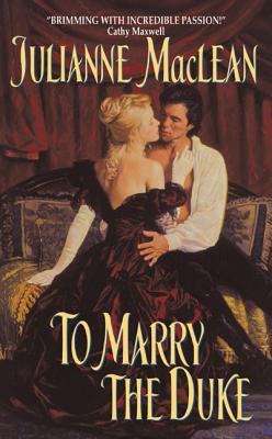 To Marry the Duke (2003) by Julianne MacLean