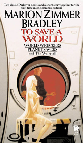 To Save a World (2004) by Marion Zimmer Bradley
