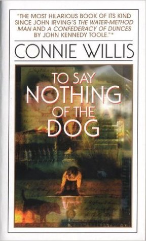 To Say Nothing of the Dog (1998) by Connie Willis