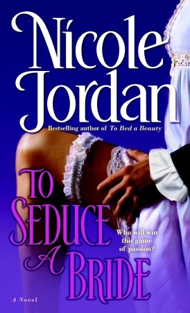 To Seduce a Bride (2008) by Nicole Jordan