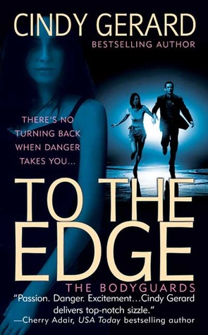 To the Edge (2005) by Cindy Gerard