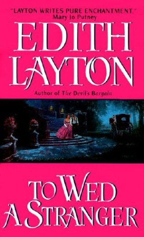 To Wed a Stranger (2003) by Edith Layton