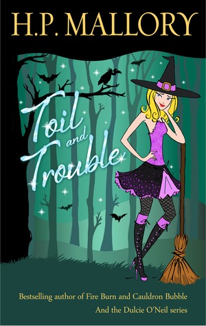 Toil and Trouble (2000) by H.P. Mallory
