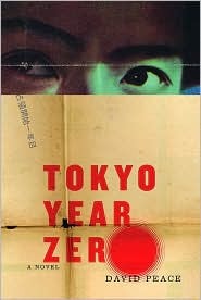 Tokyo Year Zero (2007) by David Peace