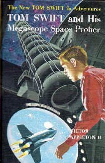 Tom Swift and His Megascope Space Prober (1962) by Victor Appleton II