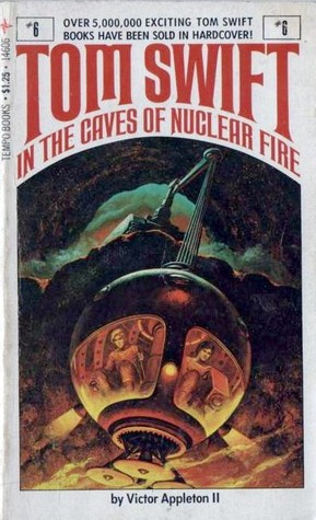 Tom Swift in the Caves of Nuclear Fire (1978)