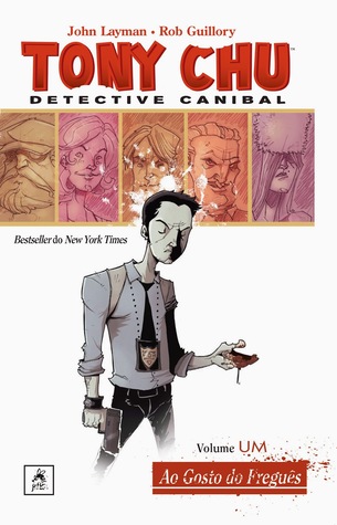 Tony Chu, Detective Canibal - Volume Um: Ao Gosto do Freguês (2014) by John Layman