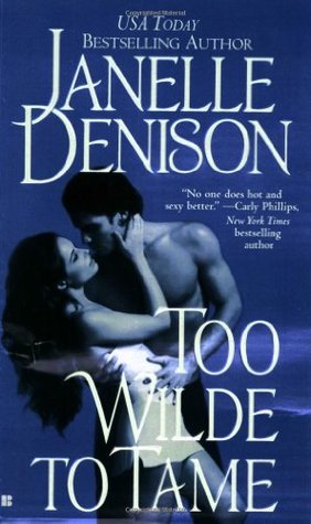 Too Wilde to Tame (2005) by Janelle Denison