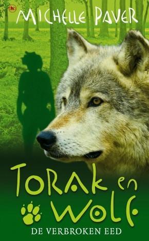 Torak en Wolf: De verbroken eed (2008) by Michelle Paver