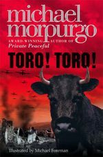 Toro! Toro! (2007) by Michael Morpurgo