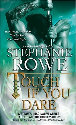 Touch If You Dare (2011) by Stephanie Rowe