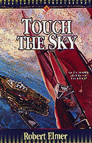 Touch the Sky (1997) by Robert Elmer