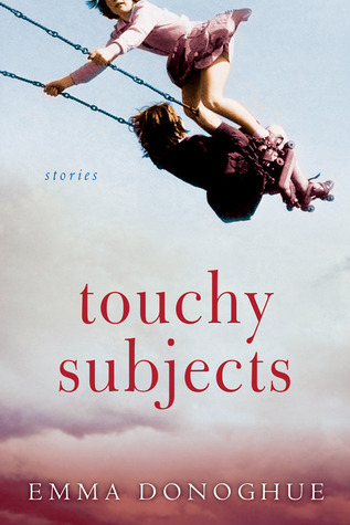 Touchy Subjects: Stories (2006)
