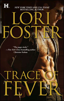Trace of Fever (2011) by Lori Foster