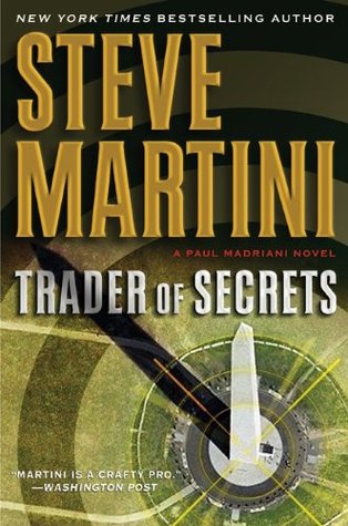 Trader Of Secrets (2011) by Steve Martini