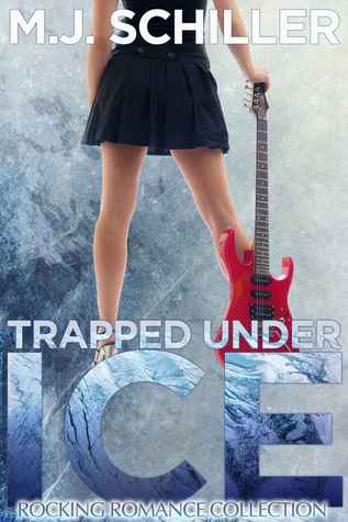 Trapped Under Ice (2013) by M.J. Schiller