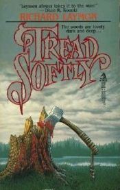 Tread Softly (1987) by Richard Laymon