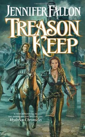 Treason Keep (2005) by Jennifer Fallon