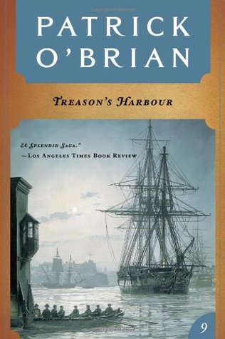 Treason's Harbour (1992) by Patrick O'Brian