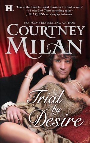 Trial by Desire (2010) by Courtney Milan