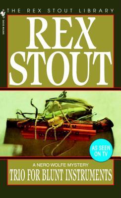 Trio for Blunt Instruments (1997) by Rex Stout
