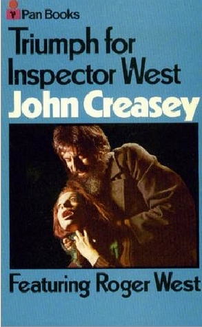 Triumph for Inspector West (1971) by John Creasey