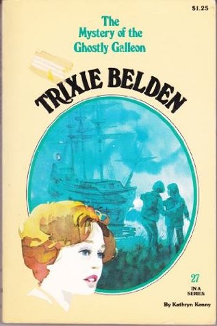 Trixie Belden and the Mystery of the Ghostly Galleon (1979) by Kathryn Kenny