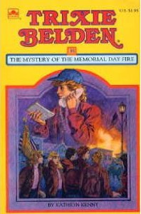 Trixie Belden and the Mystery of the Memorial Day Fire (1984) by Jim Spence
