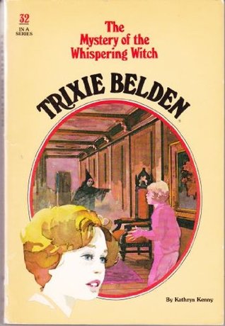 Trixie Belden and the Mystery of Whispering Witch (1980) by Kathryn Kenny