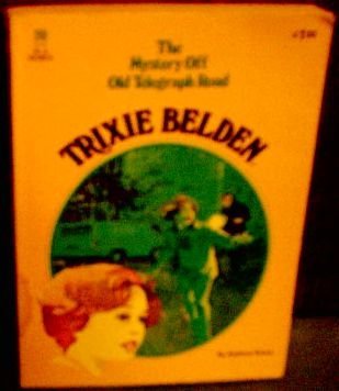 Trixie Belden and the Mystery Off Old Telegraph Road (1978) by Kathryn Kenny