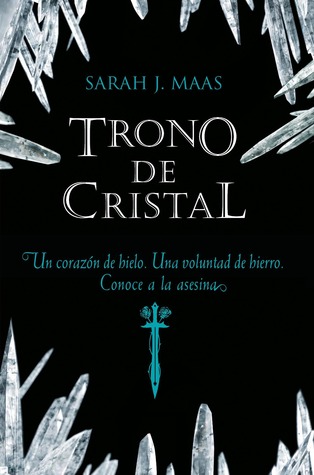 Trono de cristal (2012) by Sarah J. Maas