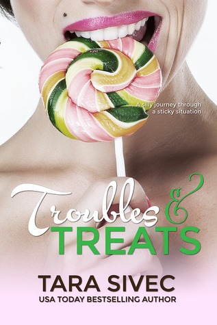 Troubles and Treats (2000) by Tara Sivec