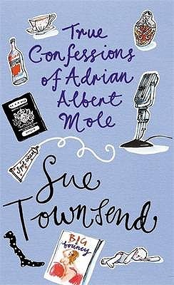 True Confessions of Adrian Albert Mole (2003) by Sue Townsend