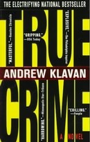 True Crime (2003) by Andrew Klavan