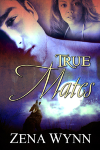 True Mates (2008) by Zena Wynn
