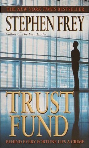 Trust Fund (2002) by Stephen W. Frey