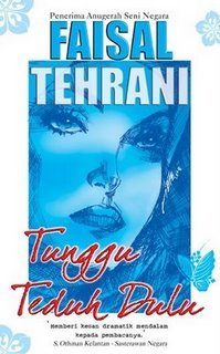 Tunggu Teduh Dulu (2004) by Faisal Tehrani