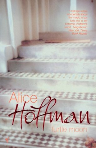 Turtle Moon (2002) by Alice Hoffman