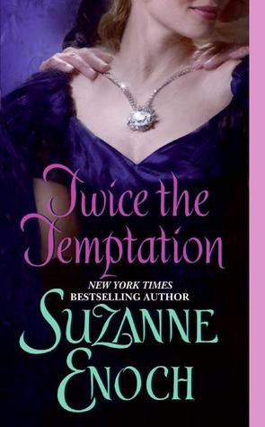 Twice the Temptation (2007) by Suzanne Enoch
