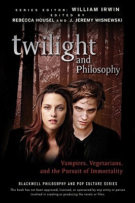 Twilight and Philosophy: Vampires, Vegetarians, and the Pursuit of Immortality (2009) by Rebecca Housel