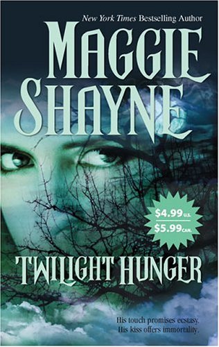 Twilight Hunger (2006) by Maggie Shayne