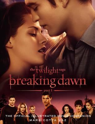 Twilight Saga Breaking Dawn Part 1: The Official Movie Companion (2011)