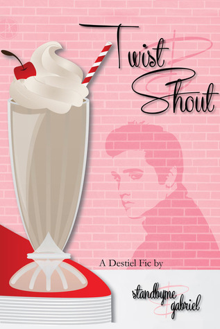 Twist and Shout (2012) by Gabriel (AO3)