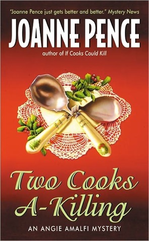 Two Cooks A-Killing (2003) by Joanne Pence