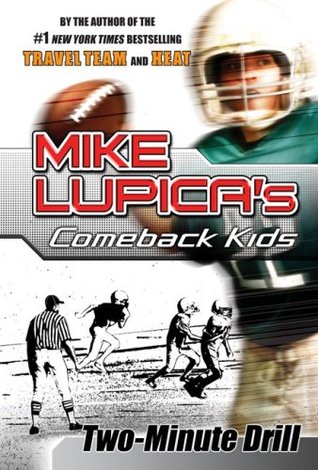 Two-Minute Drill (2007) by Mike Lupica