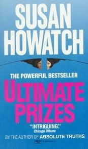 Ultimate Prizes (1991) by Susan Howatch