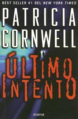 Ultimo Intento (2001) by Patricia Cornwell