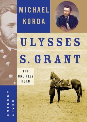 Ulysses S. Grant (2004) by Michael Korda