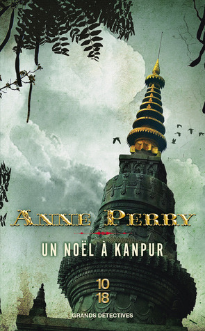 Un Noël à Kanpur (2014) by Anne Perry