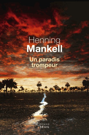 Un paradis trompeur (2013) by Henning Mankell